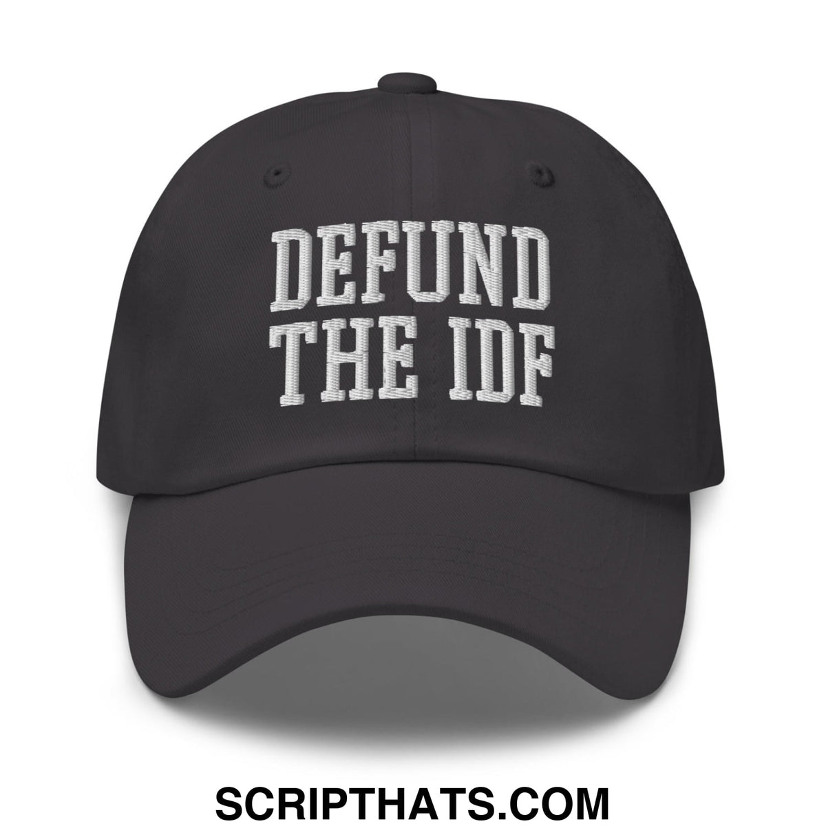 Black unstructured dad hat with white embroidered defund the idf text in a soft cotton blend material
