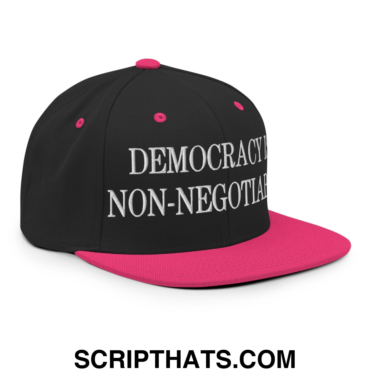 Democracy is Non-Negotiable Embroidered Flat Brim Bill Snapback Hat Black Neon Pink