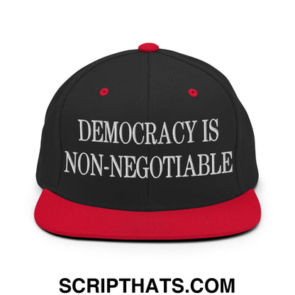 Democracy is Non-Negotiable Embroidered Flat Brim Bill Snapback Hat Black Red