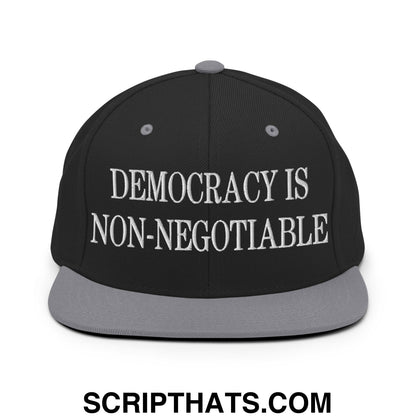Democracy is Non-Negotiable Embroidered Flat Brim Bill Snapback Hat Black Silver