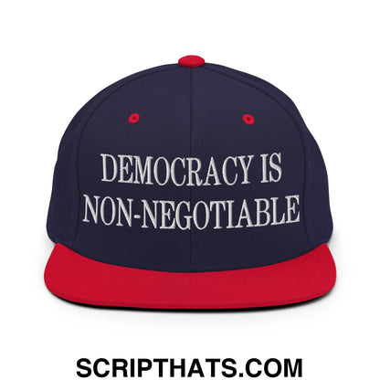 Democracy is Non-Negotiable Embroidered Flat Brim Bill Snapback Hat Navy Red