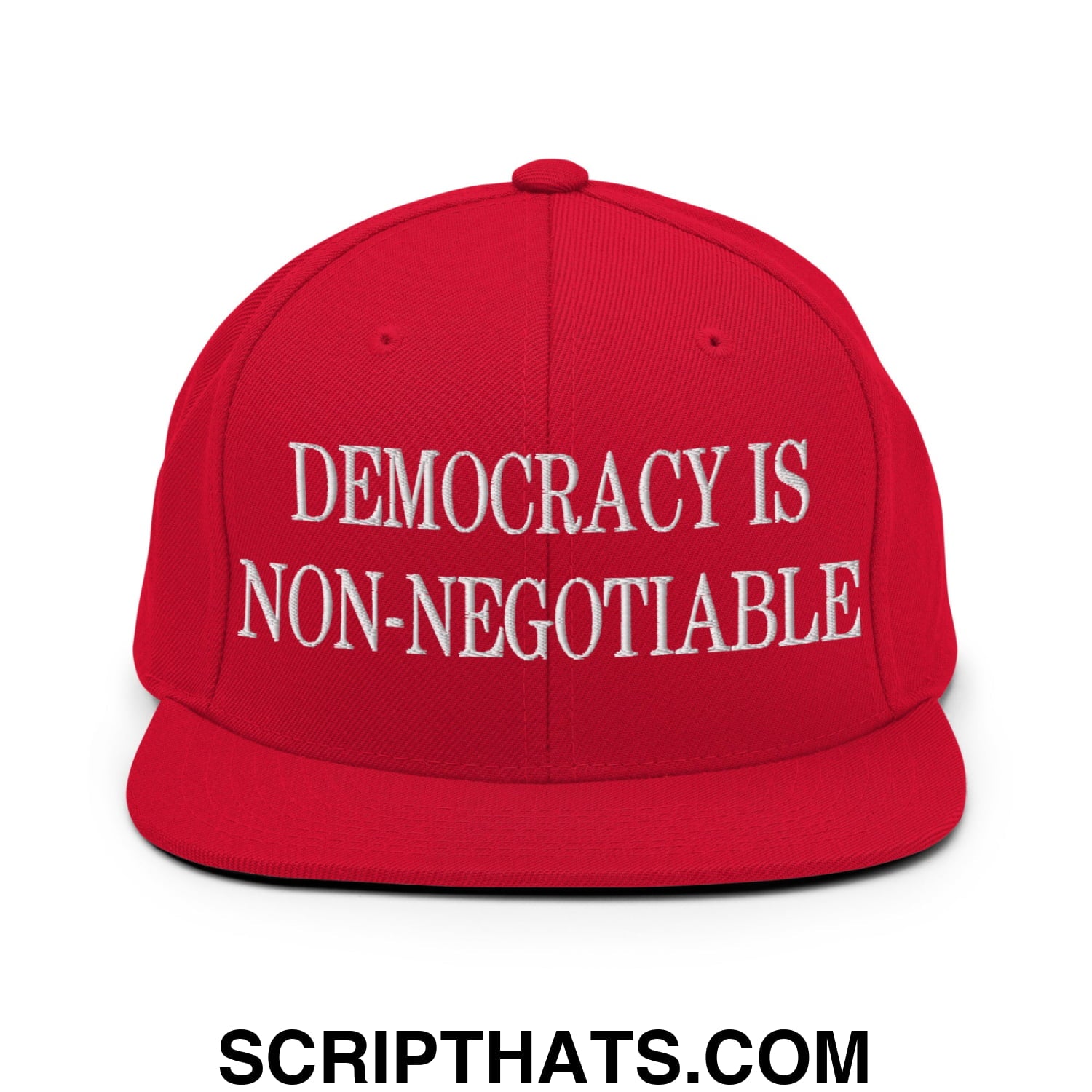 Democracy is Non-Negotiable Embroidered Flat Brim Bill Snapback Hat Red