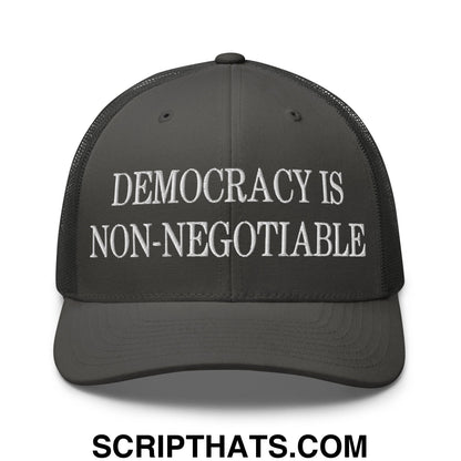 Democracy is Non-Negotiable Embroidered Mesh Trucker Hat Charcoal