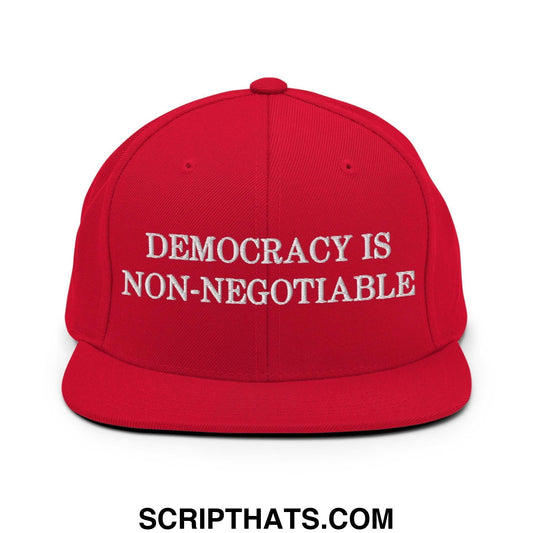 Democracy is Non-Negotiable Snapback Hat Red