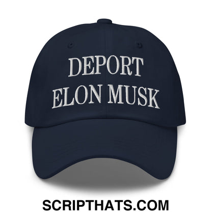 Deport Elon Musk Embroidered Dad Hat Navy