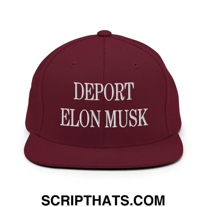 Deport Elon Musk Embroidered Flat Bill Brim Snapback Hat Maroon