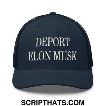 Deport Elon Musk Embroidered Mesh Trucker Hat Navy