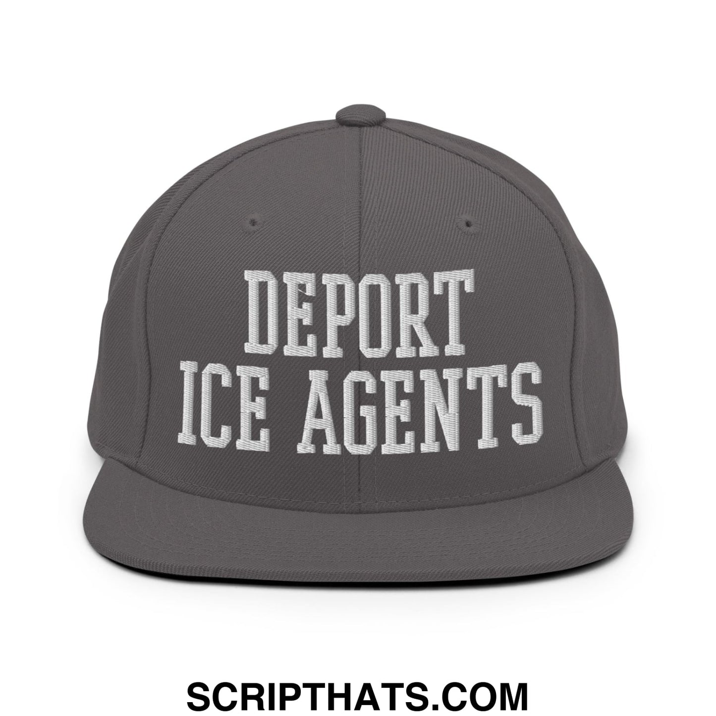 Gray flat bill brim snapback hat with white embroidered text reading deport ice agents for casual wear