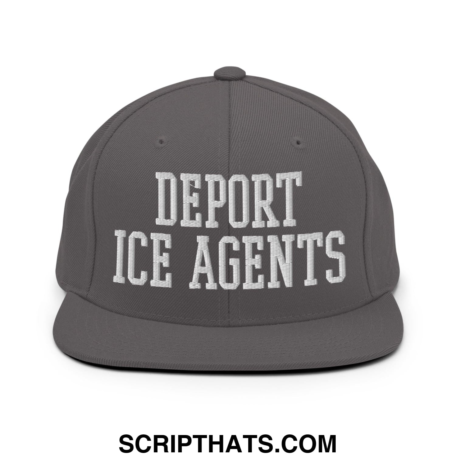 Gray flat bill brim snapback hat with white embroidered text reading deport ice agents for casual wear