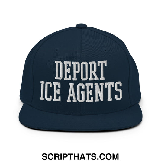Navy blue snapback hat with white embroidered deport ice agents text in bold blocky font and flat bill brim