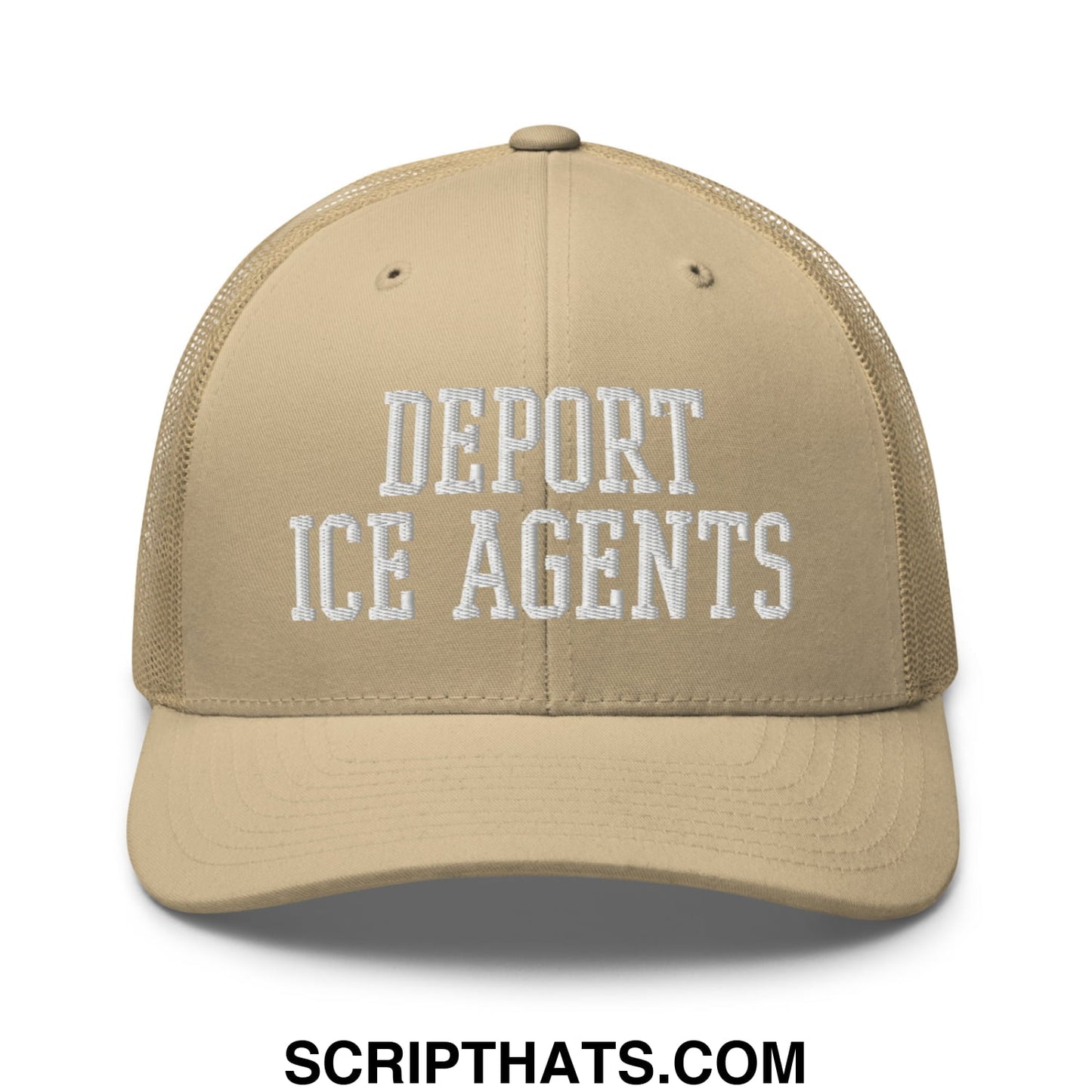 Beige mesh trucker hat with white embroidered deport ice agents text promoting activism against ice agents
