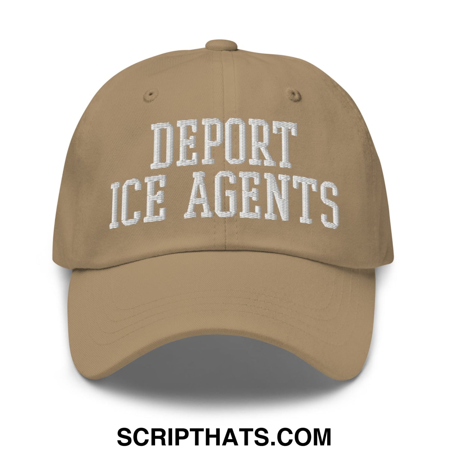 Tan unstructured dad hat with white embroidered deport ice agents text in classic collegiate font