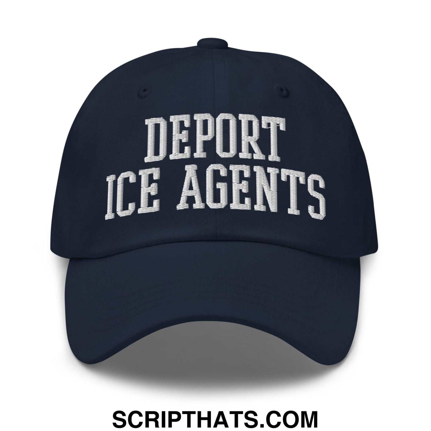Navy blue unstructured dad hat with white embroidered deport ice agents text in classic collegiate font