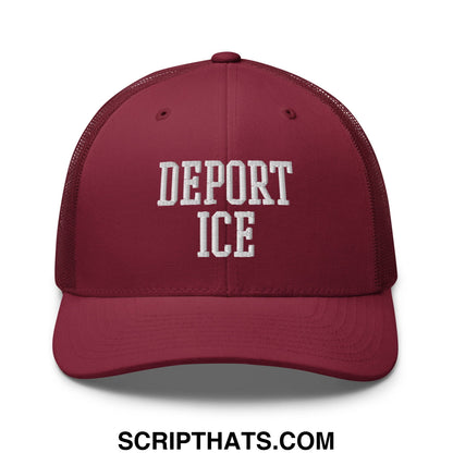 Maroon mesh trucker hat with white embroidered Deport ICE text featuring breathable mesh back panel