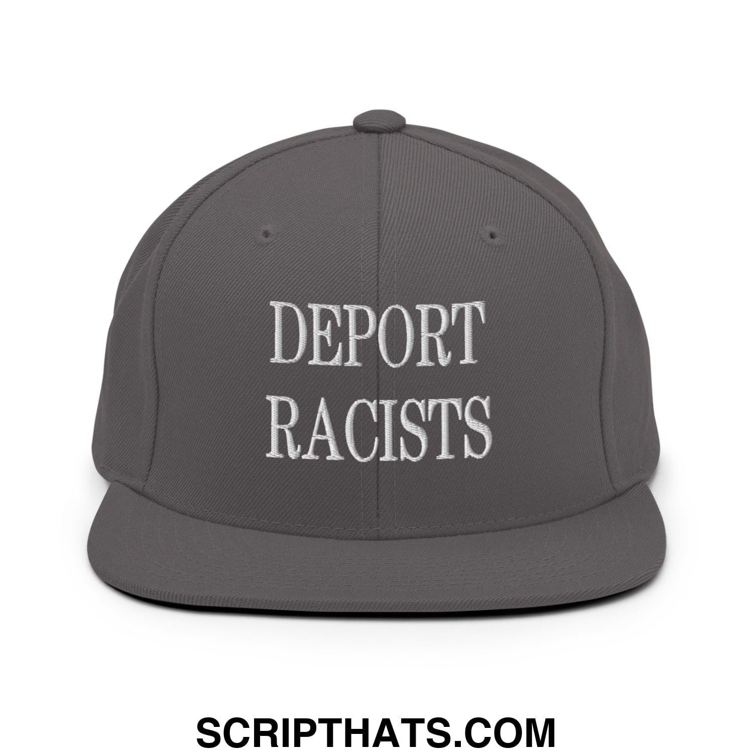 Gray snapback hat with white embroidered deport racists text and flat bill brim for casual wear