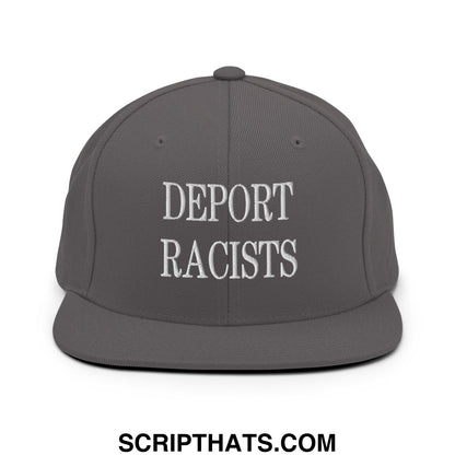 Gray snapback hat with white embroidered deport racists text and flat bill brim for casual wear