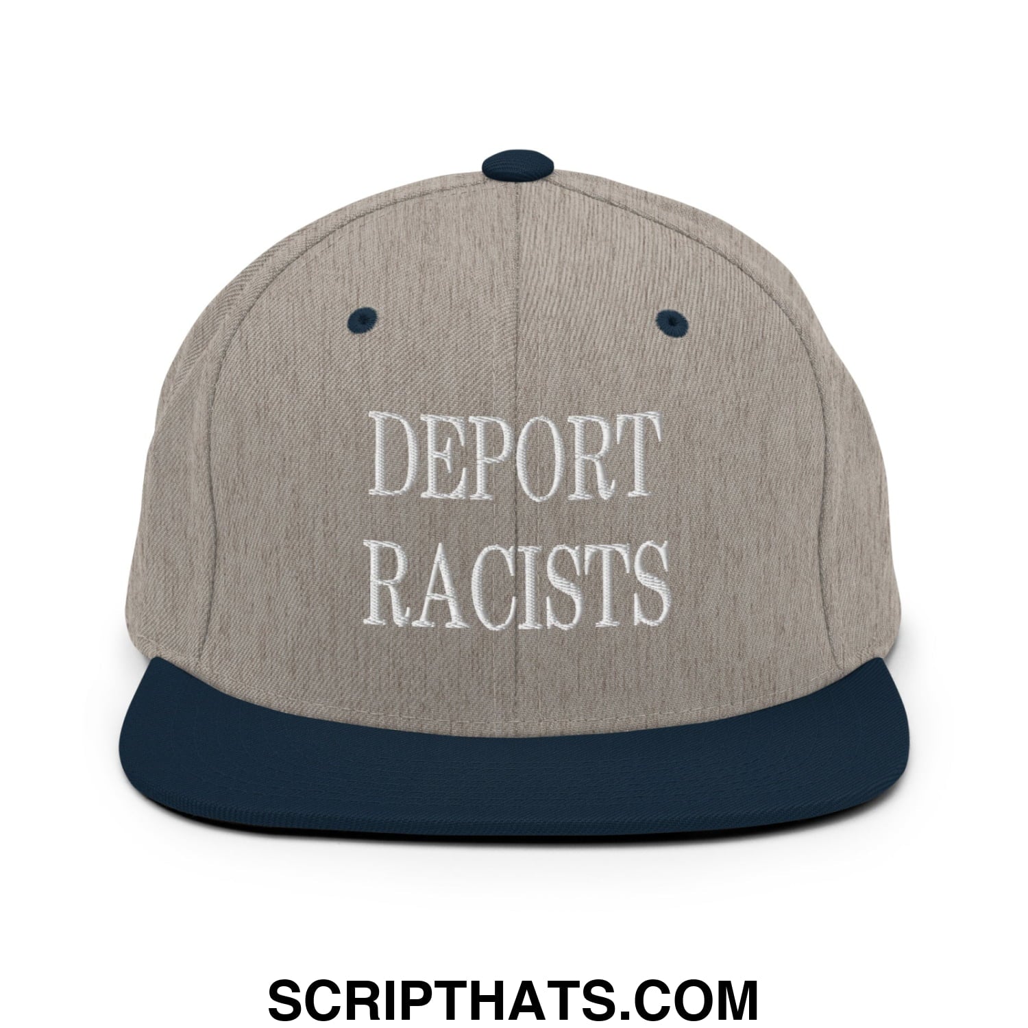 A gray and navy blue snapback hat with deport racists embroidered in white thread on the front panel