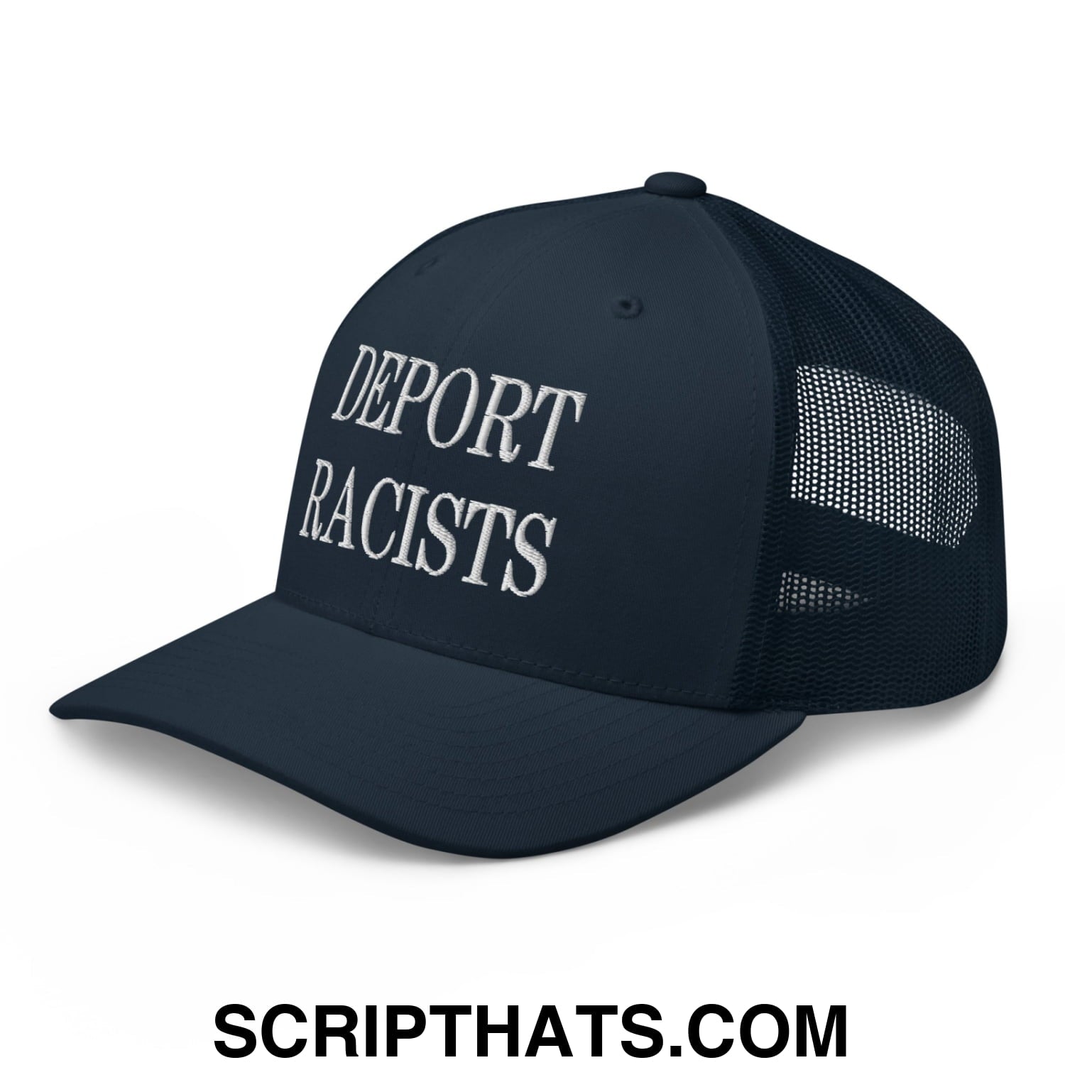 Dark navy mesh trucker hat with white embroidered deport racists text across the front panel