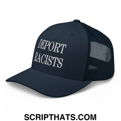 Dark navy mesh trucker hat with white embroidered deport racists text across the front panel