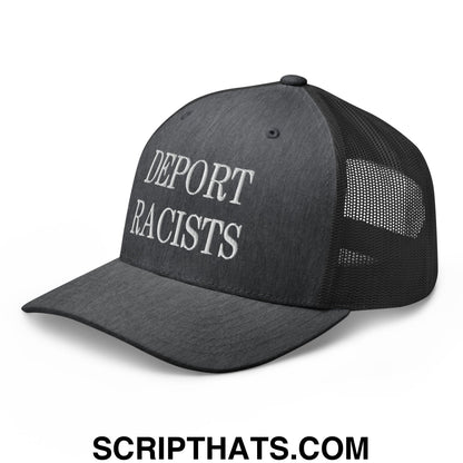 Black mesh trucker hat with white embroidered deport racists text on front panel