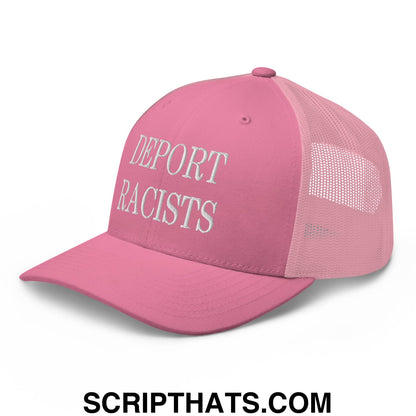 Pink mesh trucker hat with white embroidered deport racists text on front panel for activist style