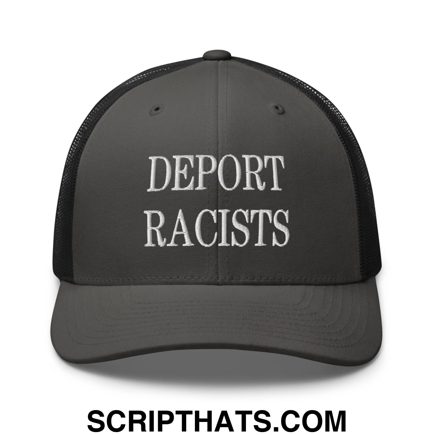 Black mesh trucker hat with white embroidered deport racists text on the front panel