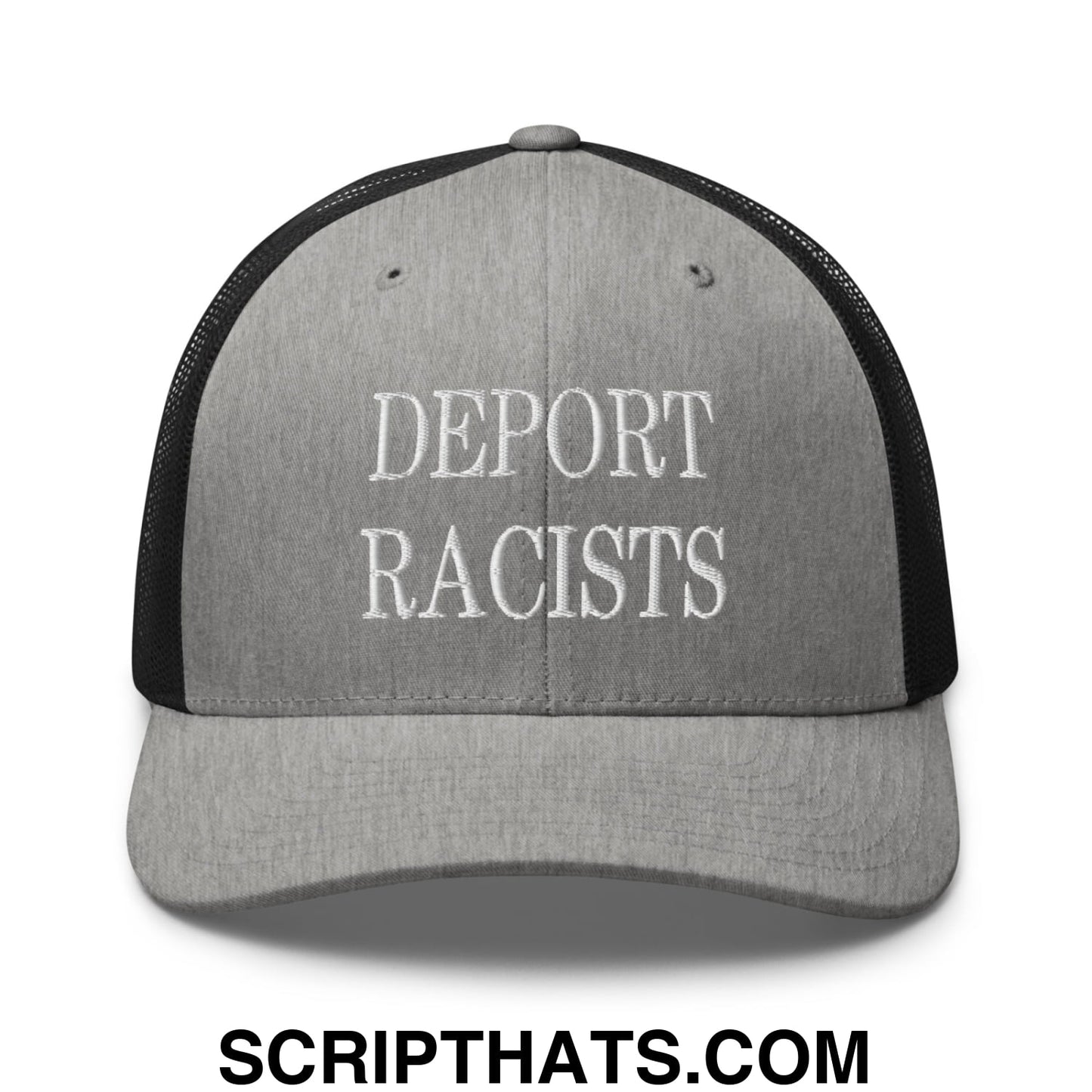 Gray and black mesh trucker hat with white embroidered deport racists text on front panel