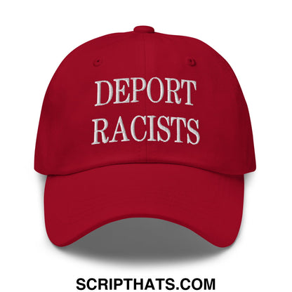 Red unstructured dad hat with white embroidered text deport racists made of cotton for casual wear