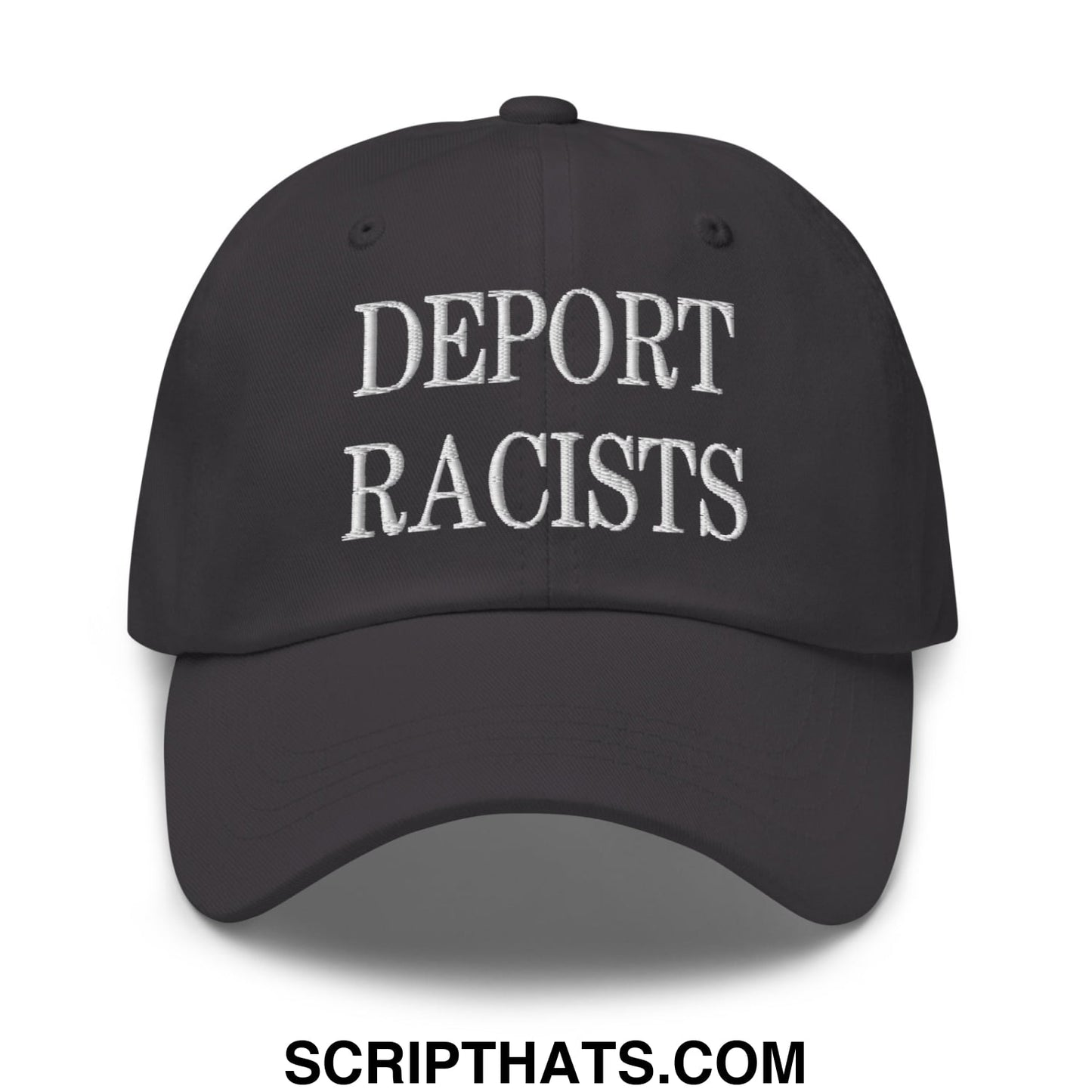 Black unstructured dad hat with white embroidered text deport racists designed for casual wear