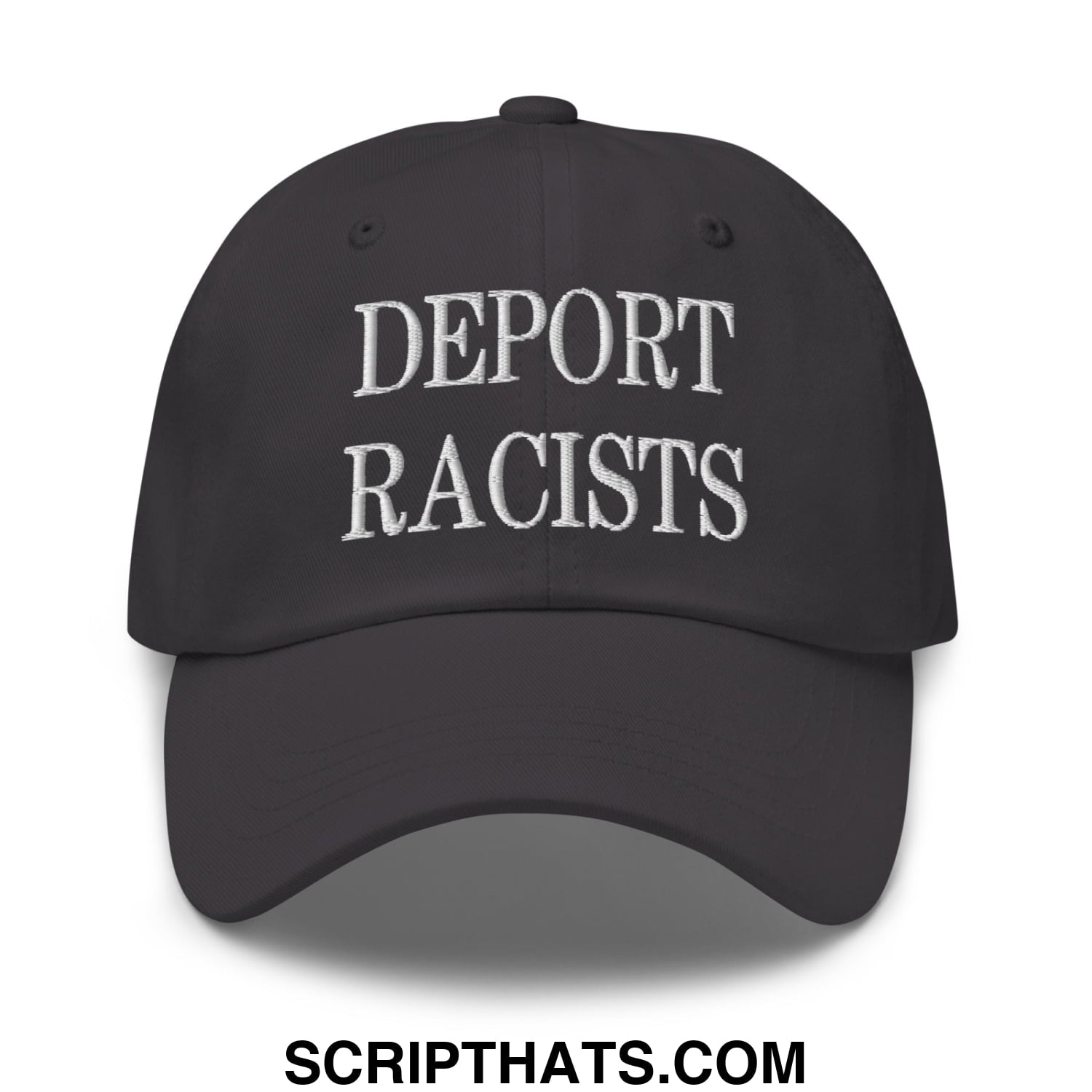 Black unstructured dad hat with white embroidered text deport racists designed for casual wear