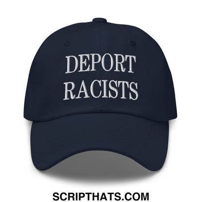 Navy blue unstructured dad hat with white embroidered deport racists text for casual and statement wear