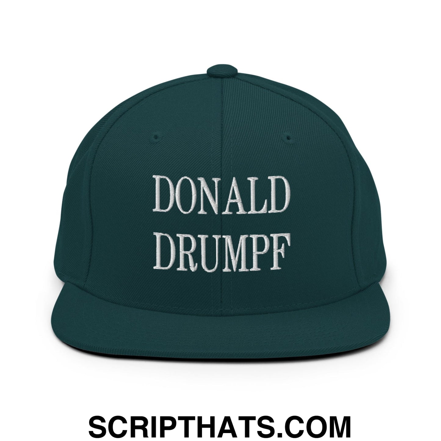 Donald Drumpf Embroidered Flat Bill Brim Snapback Hat Spruce