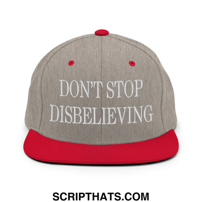 Don't Stop Disbelieving Embroidered Flat Bill Brim Snapback Hat Heather Grey Red