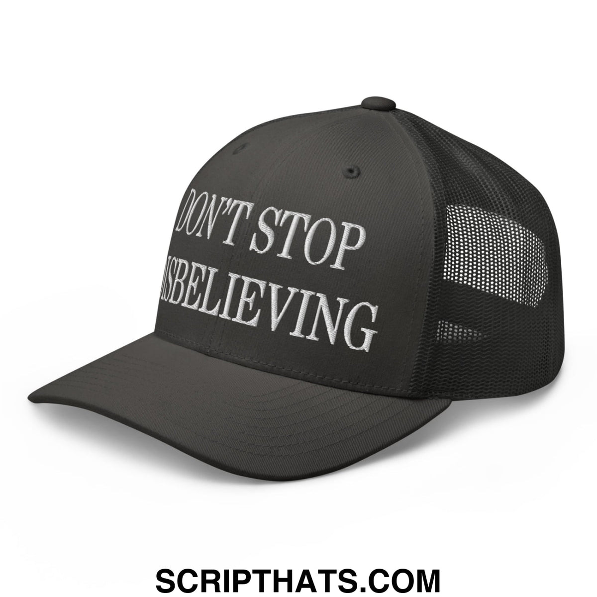 Black mesh trucker hat with white embroidered dont stop believing text on the front panel
