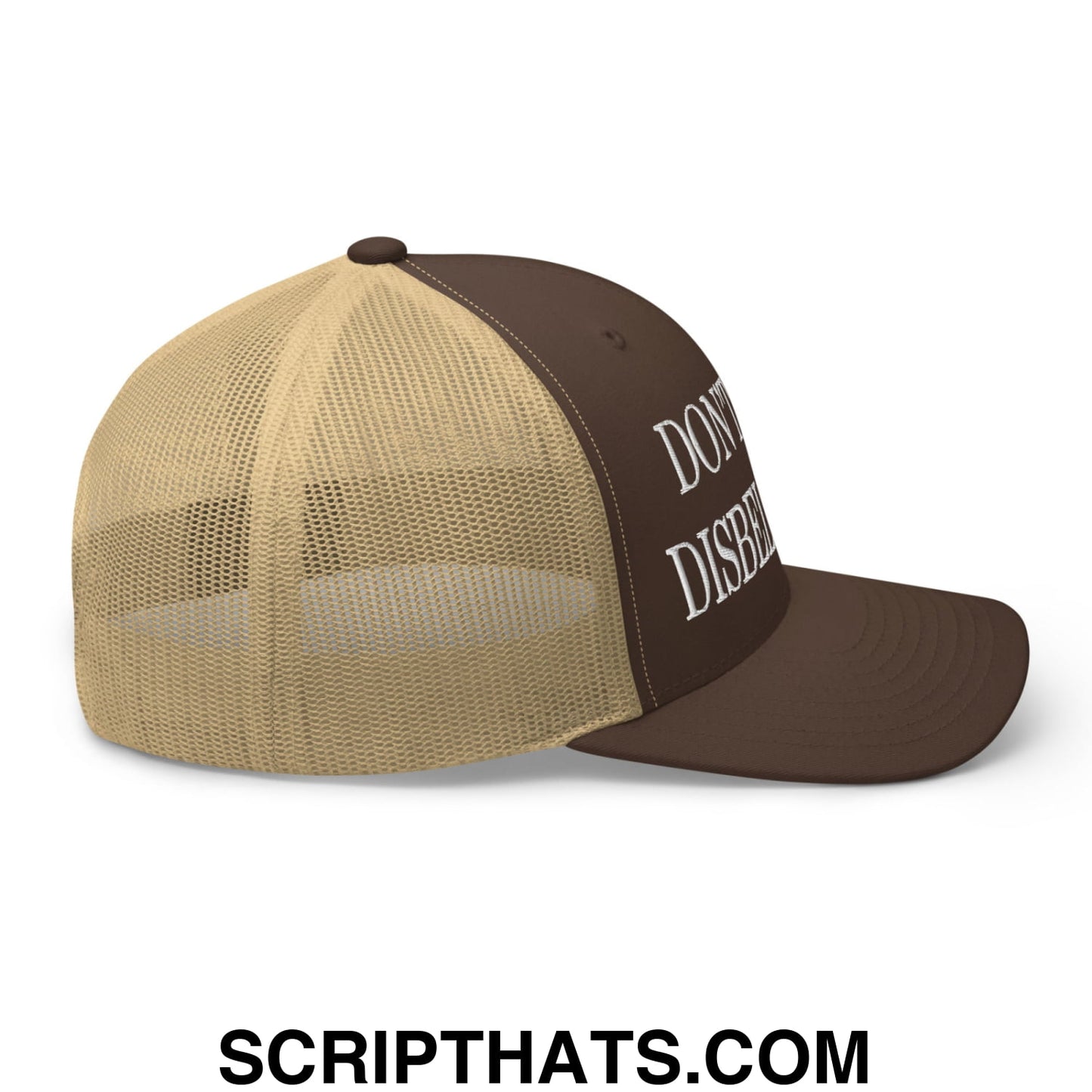 Don't Stop Disbelieving Embroidered Mesh Trucker Hat Brown Khaki