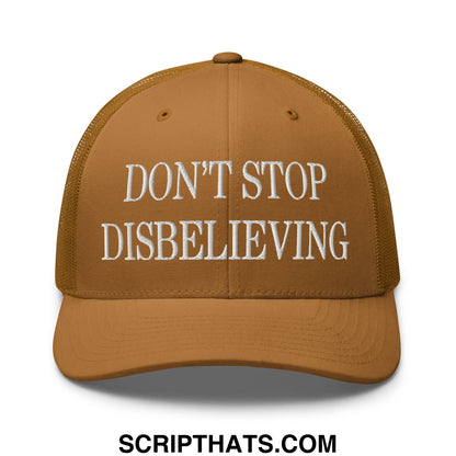 Tan mesh trucker hat featuring white embroidered dont stop disbelieving text for casual wear