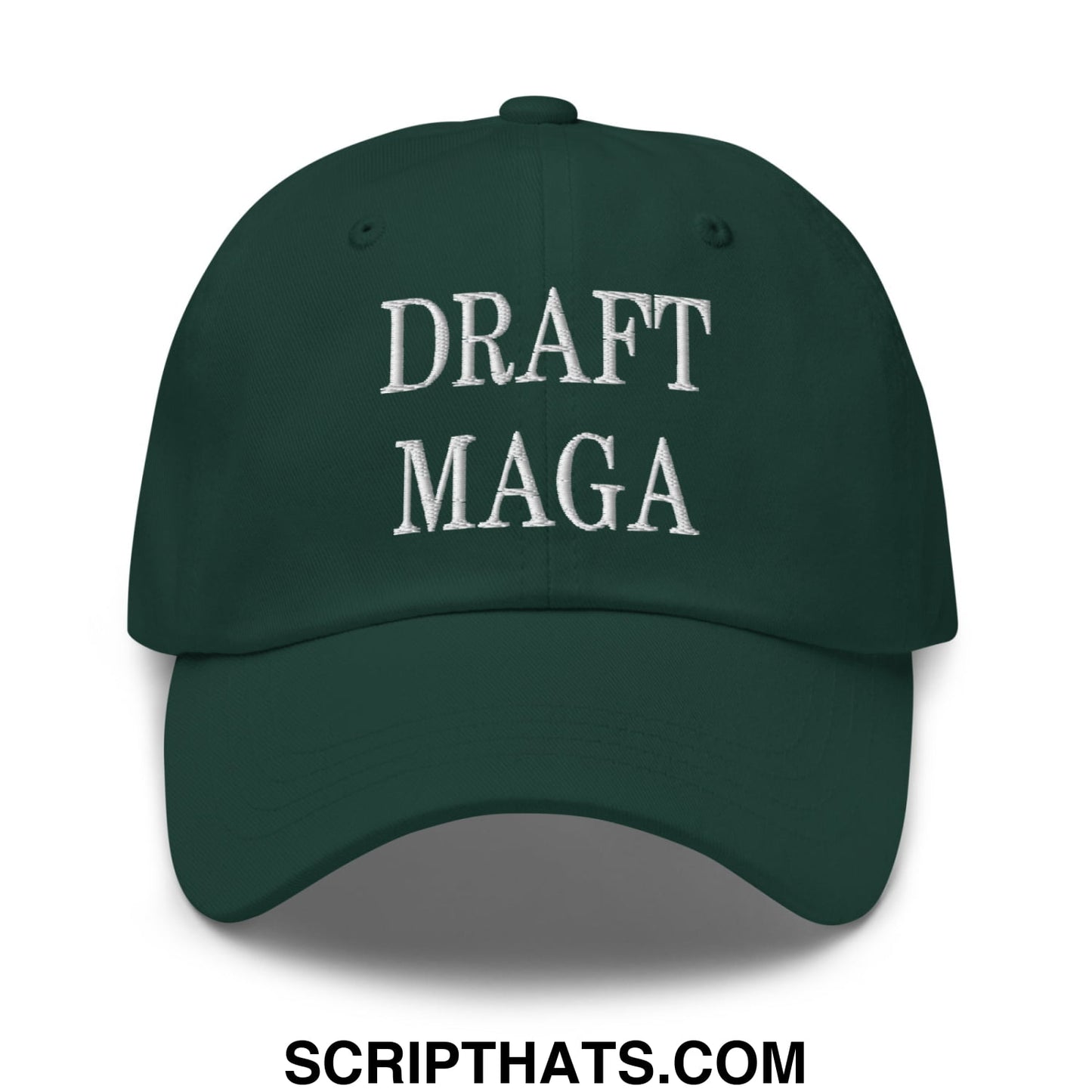 Draft MAGA Embroidered Unstructured Dad Hat Spruce