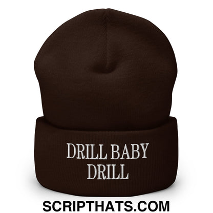 Drill Baby Drill Embroidered Knit Cuffed Beanie Brown
