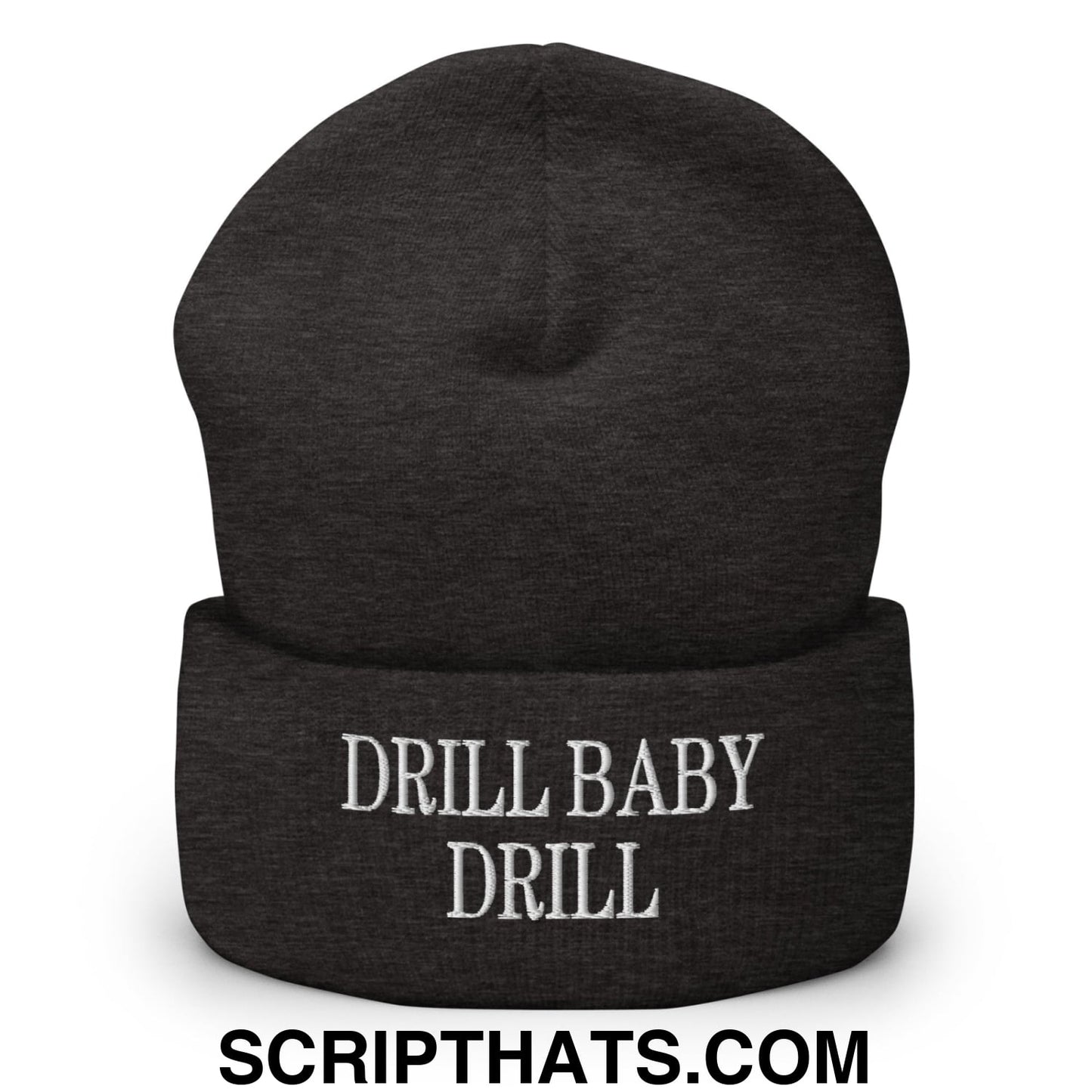 Drill Baby Drill Embroidered Knit Cuffed Beanie Dark Grey
