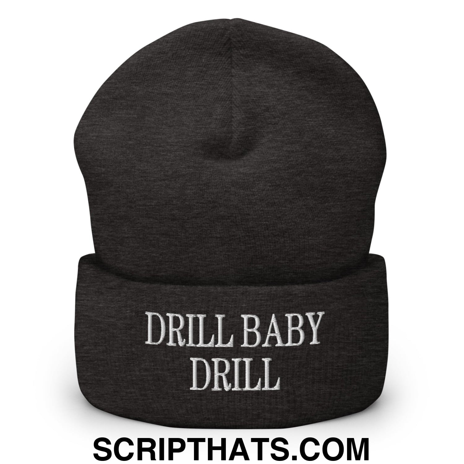 Drill Baby Drill Embroidered Knit Cuffed Beanie Dark Grey