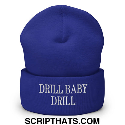 Drill Baby Drill Embroidered Knit Cuffed Beanie Royal