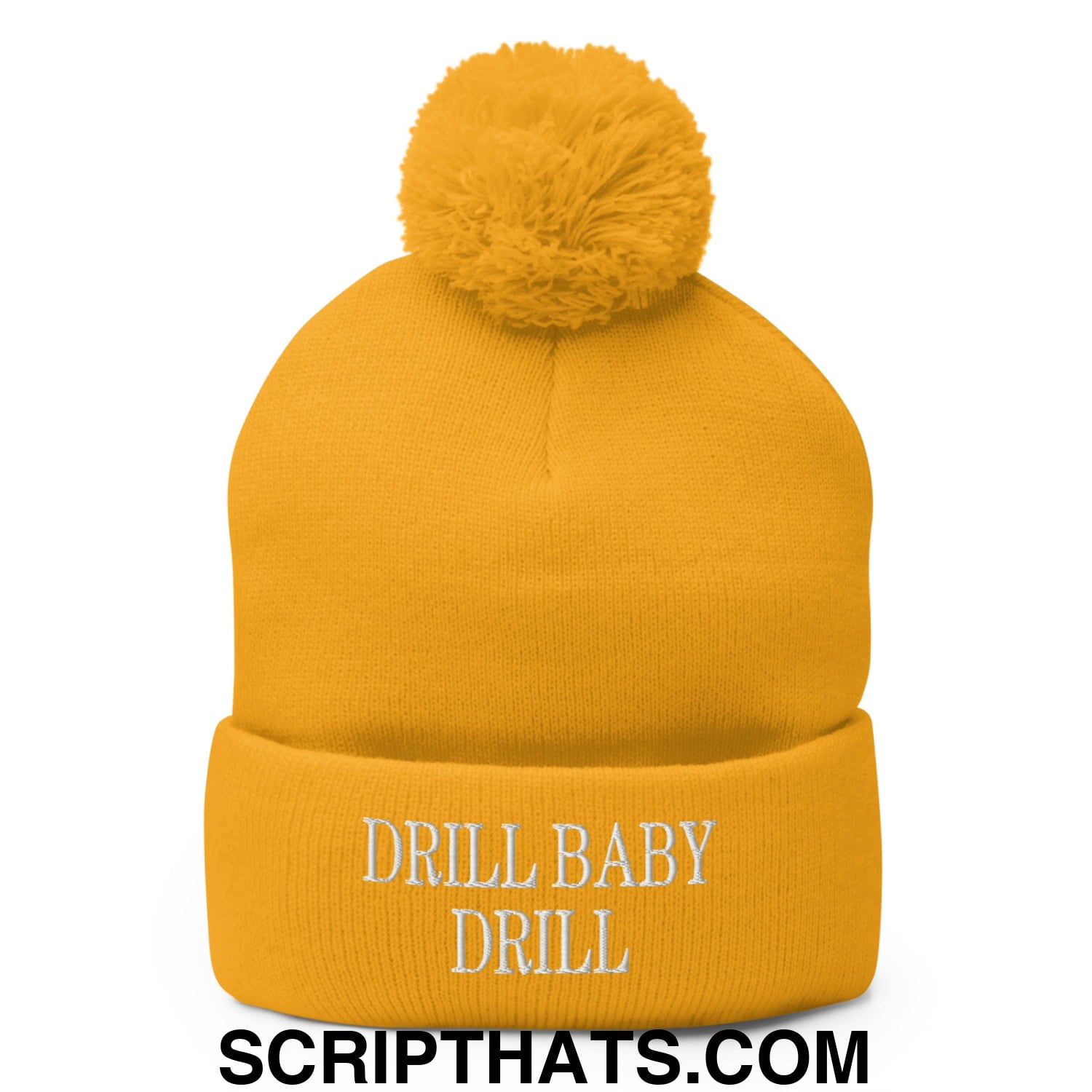 Drill Baby Drill Embroidered Knit Pom Pom Beanie Gold