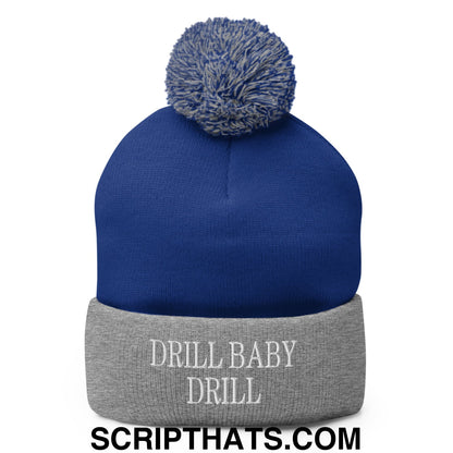 Drill Baby Drill Embroidered Knit Pom Pom Beanie Royal Heather Grey