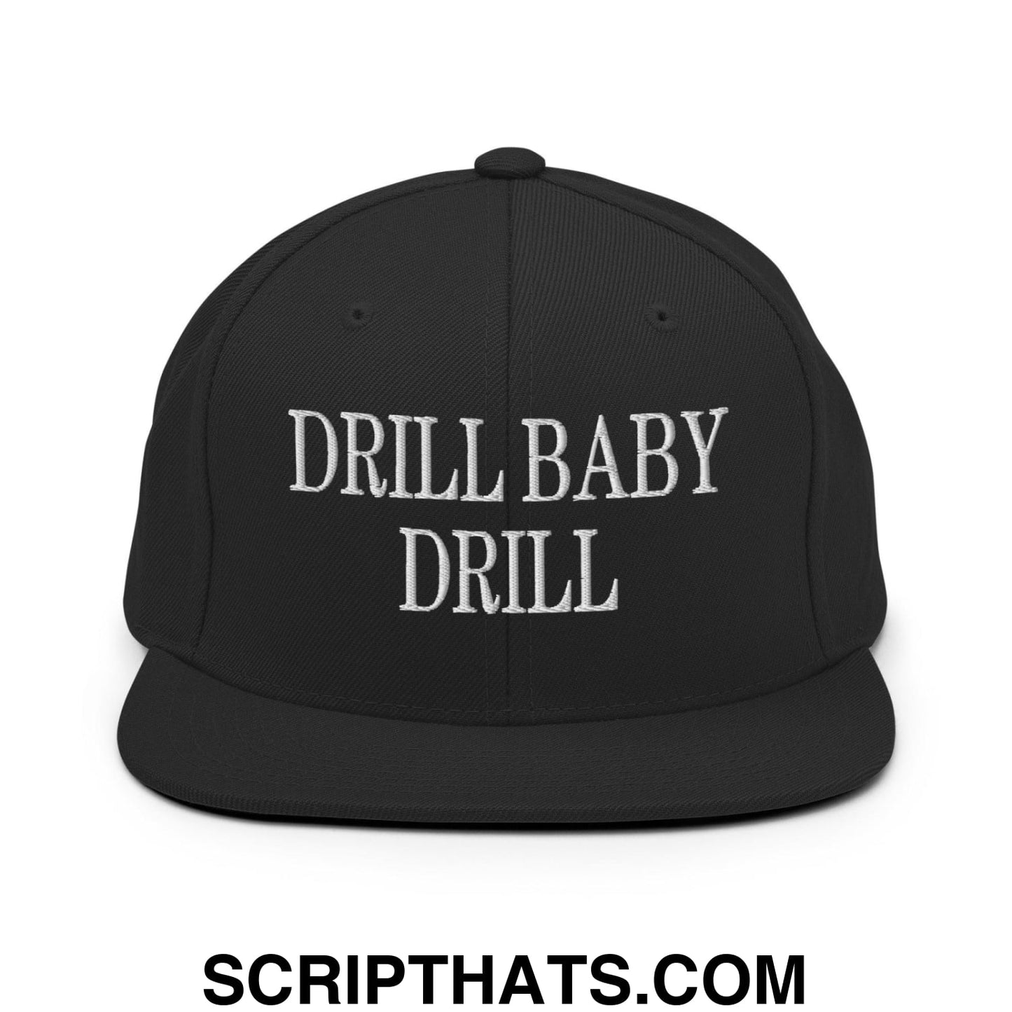 Drill Baby Drill Flat Bill Brim Snapback Hat Black