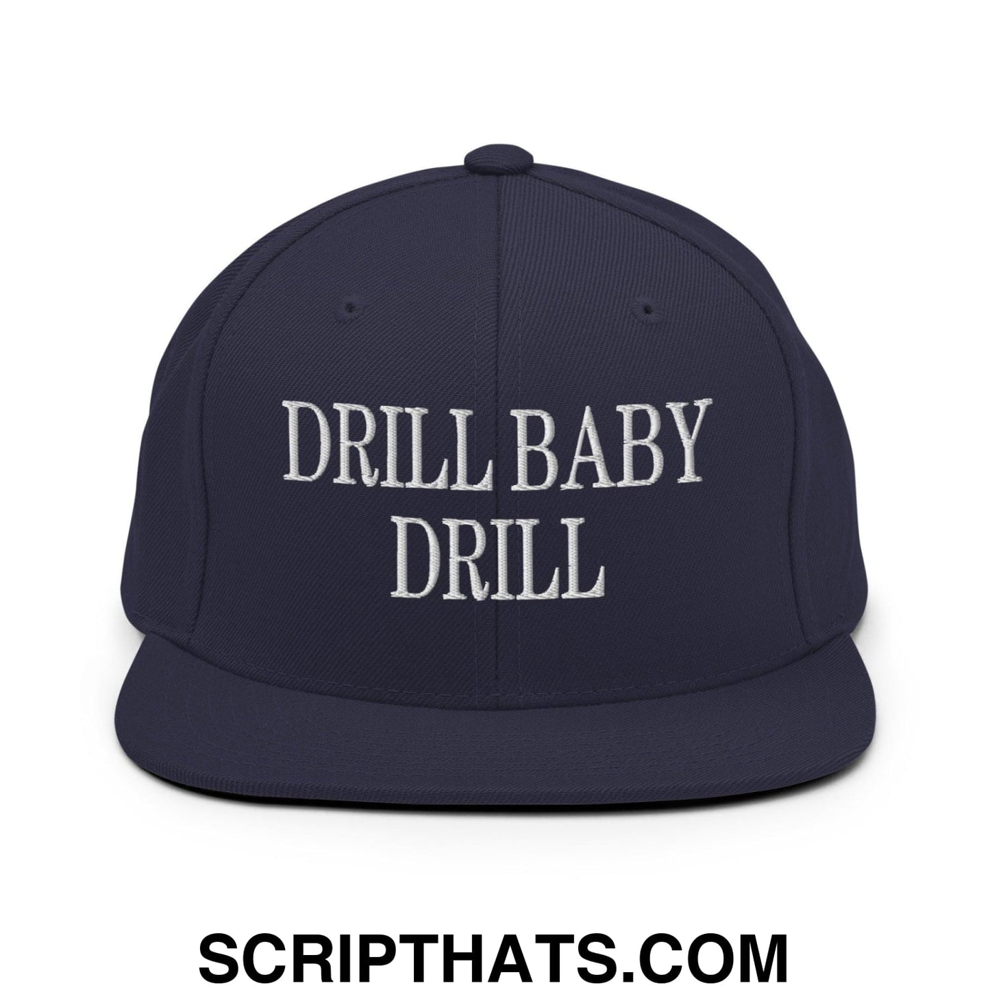 Drill Baby Drill Flat Bill Brim Snapback Hat Navy