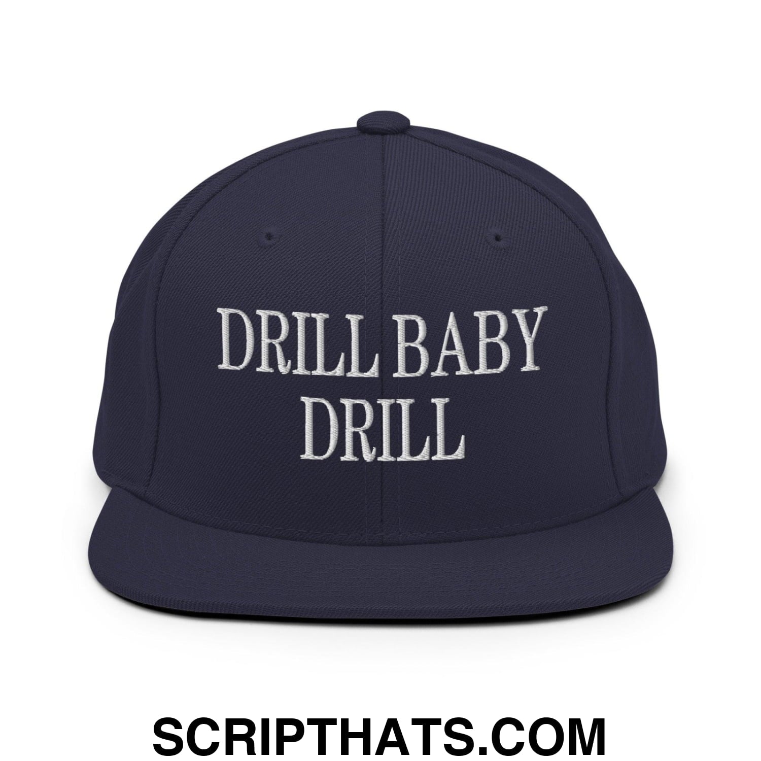 Drill Baby Drill Flat Bill Brim Snapback Hat Navy