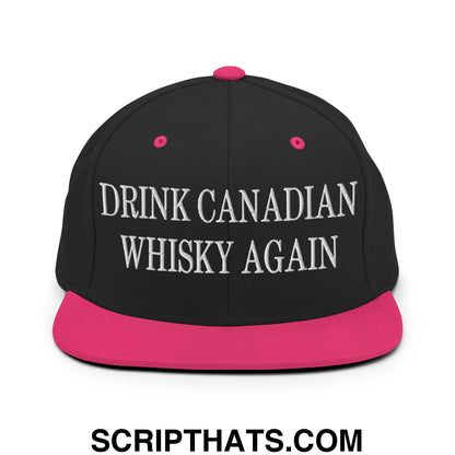 Drink Canadian Whisky Again Embroidered Flat Brim Bill Snapback Hat Black Neon Pink