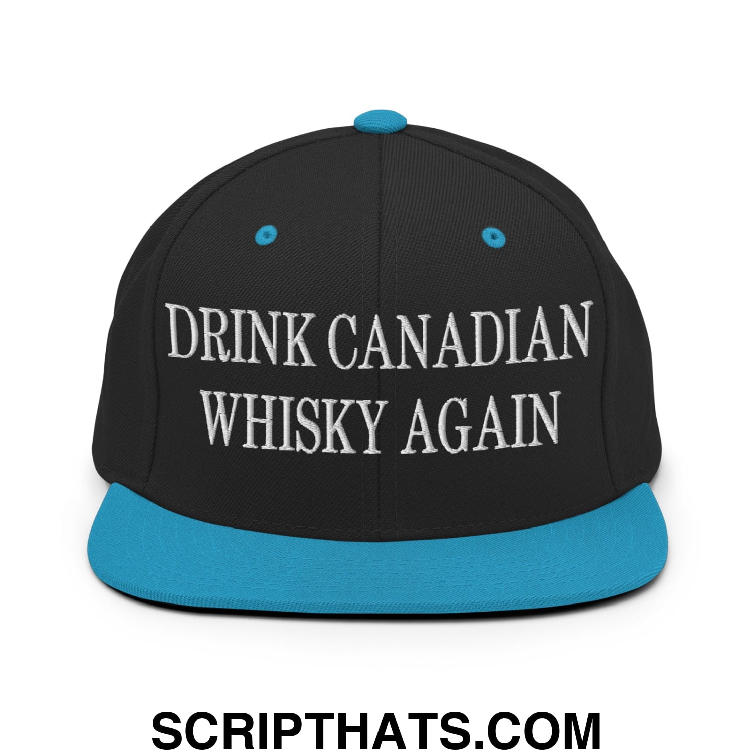 Drink Canadian Whisky Again Embroidered Flat Brim Bill Snapback Hat Black Teal