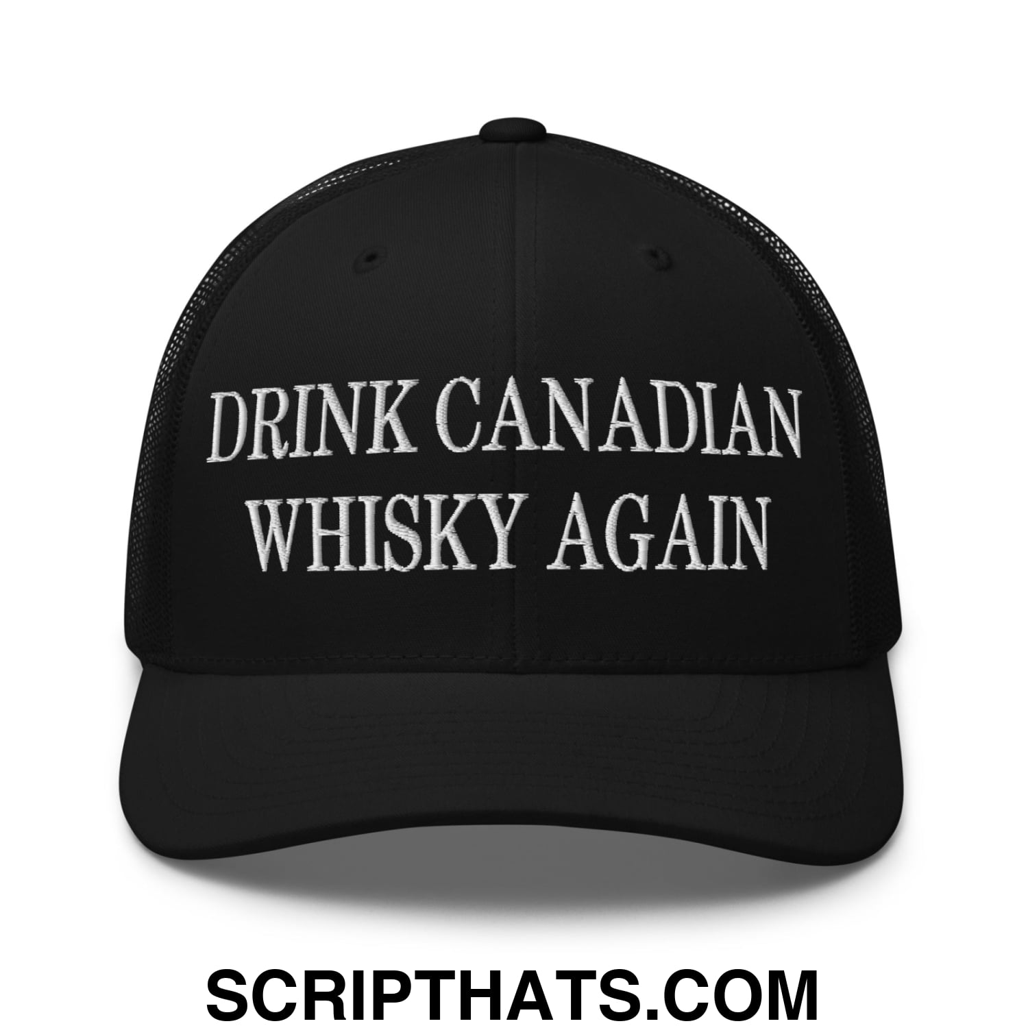 Drink Canadian Whisky Again Embroidered Mesh Trucker Hat Black