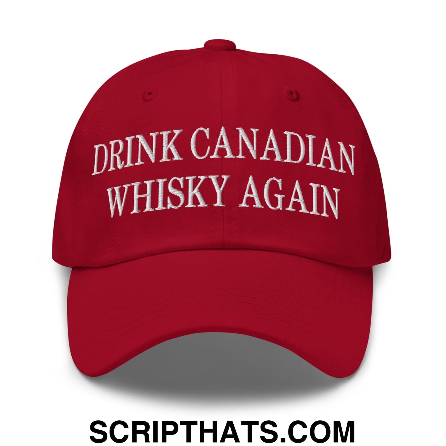 Drink Canadian Whisky Again Embroidered Unstructured Dad Hat Cranberry
